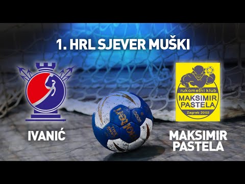 RK Ivanić vs RK Maksimir Pastela | 1. HRL Sjever - Muški