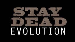 Stay Dead Evolution 7
