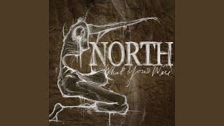 North – What You Were