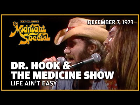 Life Ain't Easy - Dr. Hook & the Medicine Show | The Midnight Special