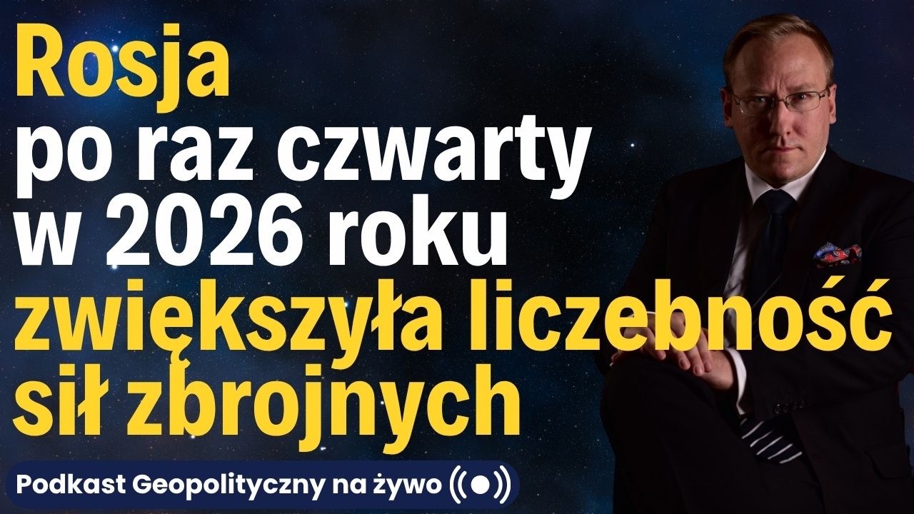 NA ŻYWO: Rosja po raz czwarty w 2026 roku zwiększyła liczebność swoich sił zbrojnych