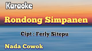 Download lagu RONDONG SIMPANEN | KARAOKE LAGU KARO | NADA COWOK mp3