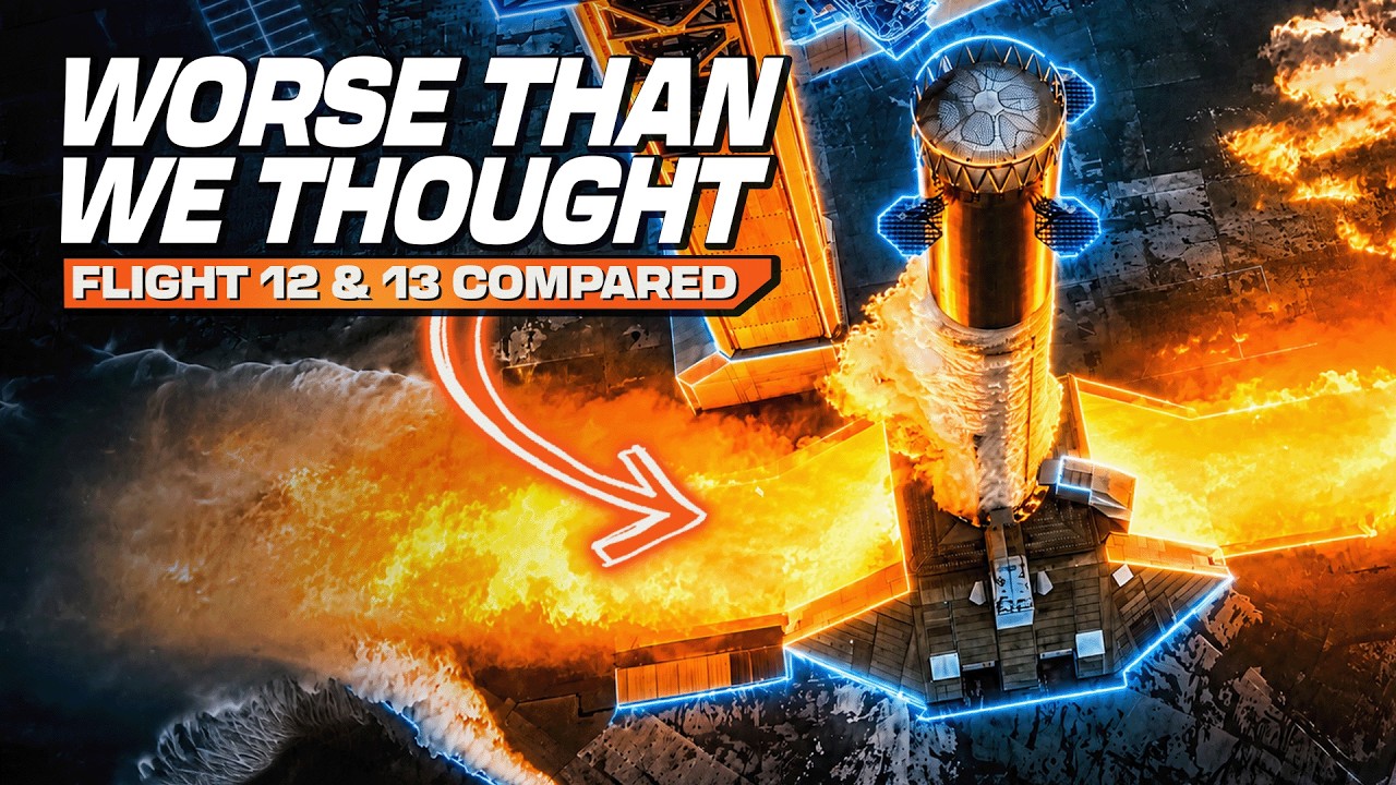SpaceX Starship Flights 12 & 13 Compared! What Went Wrong?