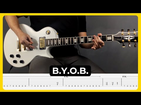 B.Y.O.B. - System Of A Down | Tabs | Guitar Lesson | Cover | Tutorial | All Guitar Parts