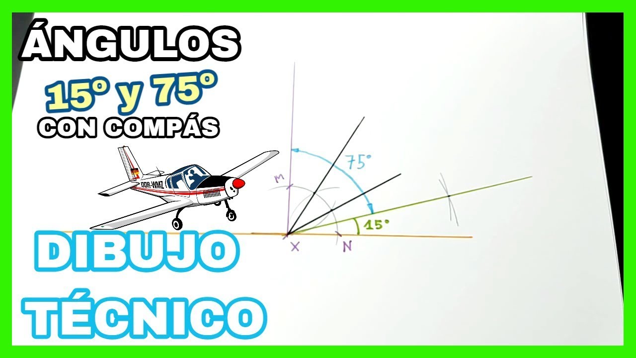 DIBUJO DE ÁNGULOS - dibujar ángulos ⚔️ de 15° y 75° con compás 🤪