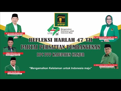 Hymne PPP || Refleksi Harlah PPP ke 47 DPC PPP Kab. Cianjur
