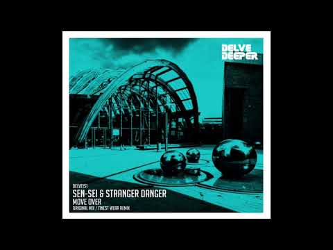 Sen Sei & Stranger Danger - Move Over (Original Mix) !!! PROMO !!!