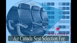 Air Canada Seat Selection: What to Know