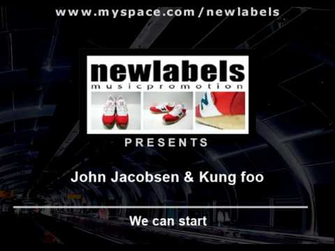 PROMO 2008 - John Jacobsen & Kung Foo - We can start