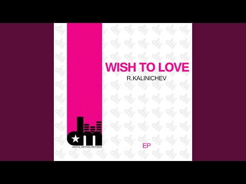 Wish To Love