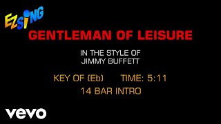 Jimmy Buffett - Gentleman Of Leisure (Karaoke EZ Sing)