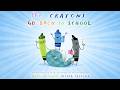 The Crayons Go Back To School Animated Book Read Aloud