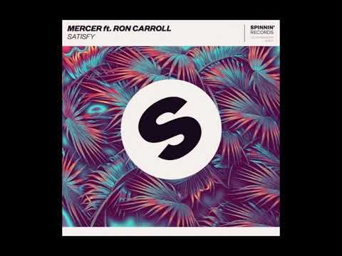 MERCER ft. Ron Carroll - Satisfy (Extended Mix)