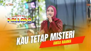 Download lagu YOU REMAIN A MYSTERY - ANISA RAHMA - NEW PALLAPA 2026 mp3