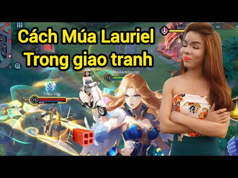 Cách Múa Lauriel trong giao tranh