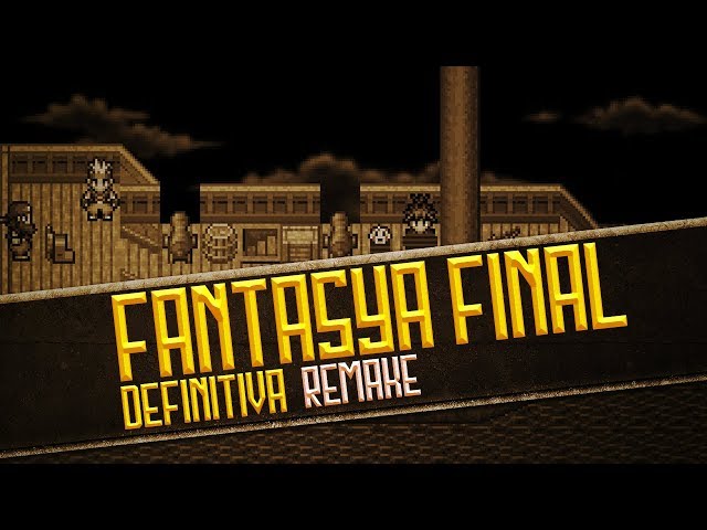 Fantasya Final Definitiva REMAKE