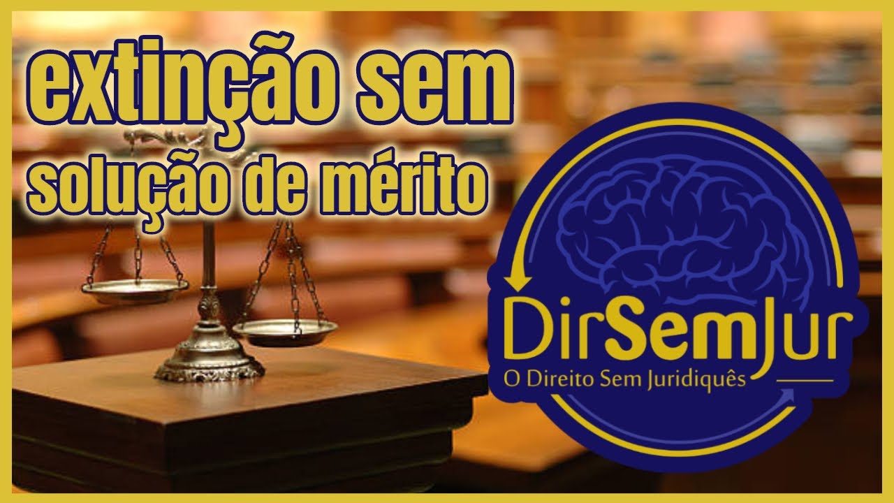 Novo CPC: artigo 485 (extinção sem solução de mérito)