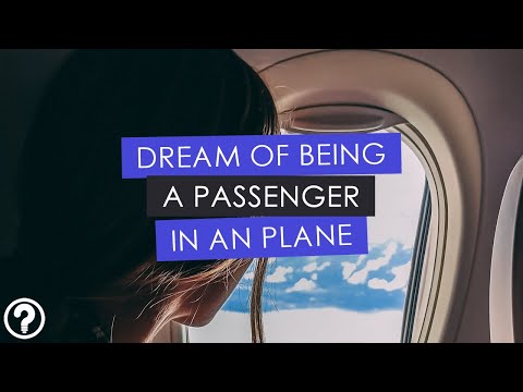 Dream of being a passenger in an airplane. Main 3 menings explained