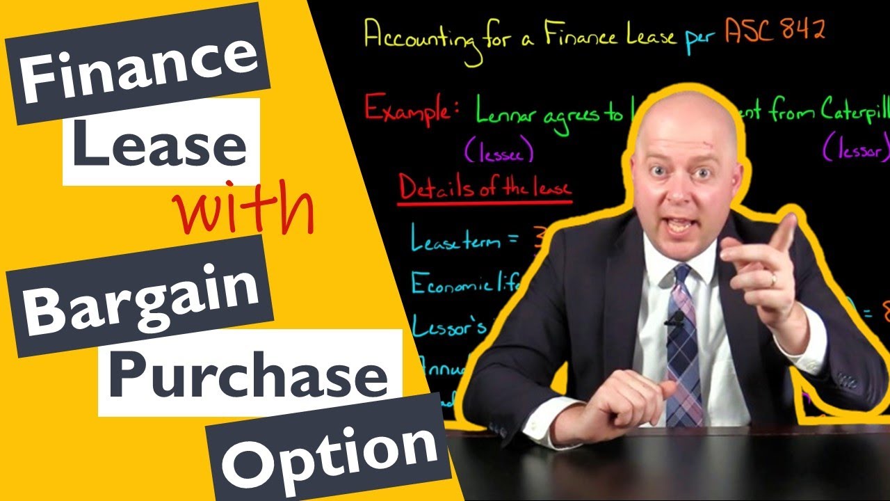 Finance Lease Example with Bargain Purchase Option ASC 842