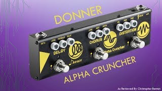 Video thumbnail for Demo of the Donner Multi Guitar Effect Pedal - Alpha Cruncher by Chris Benton