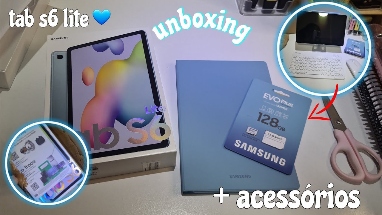 UNBOXING E PRIMEIRAS IMPRESSÕES TAB S6 LITE 128 GB 4G+ ACESSÓRIOS