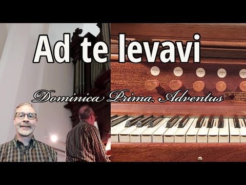 Ad te levavi ( Dominica Prima Adventus) | Gregorian