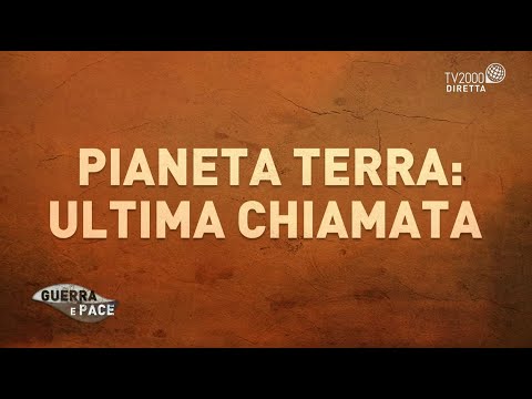 Guerra e Pace, 5 novembre 2021 - Pianeta Terra, ultima chiamata