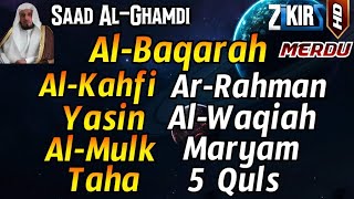 Download lagu Surah Al Baqarah, Al Kahfi, Yasin, Ar Rahman, Al Waqiah, Al Mulk, Taha, Maryam 5 Quls Saad Al Ghamdi mp3