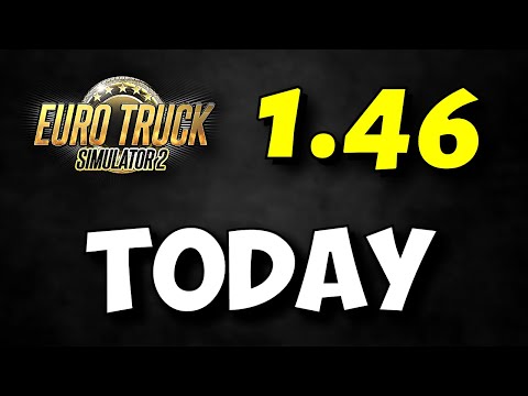 ETS2 1.46 Full Version: TODAY 10 November - Release Day | World of Trucks Servers Maintenance Hint