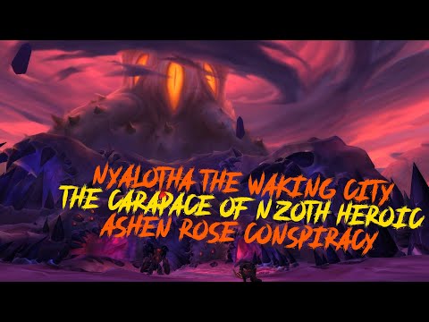 Carapace of N'zoth Heroic - Nyalotha the Waking City - ARC