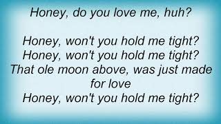 Hank Williams - Honey, Do You Love Me, Huh Lyrics