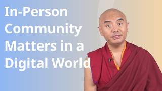 How Do We Protect In-Person Community in the Age of AI and Smartphones? — Ask Mingyur Rinpoche