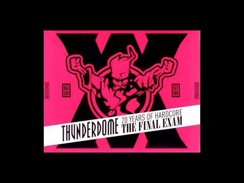 Thunderdome - 20 Years of Hardcore - The Final Exam 2012