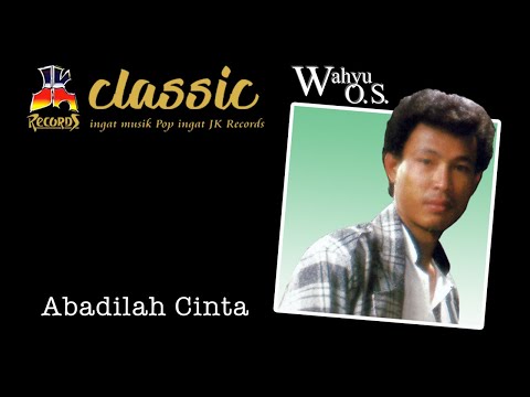 Wahyu O.S. - Abadilah Cinta (Official Music Video)