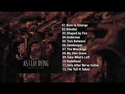 As I Lay Dying - Shaped By Fire (Full Album 2019)