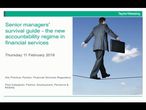 Senior managers' survival guide - the new accountability regime in financial services