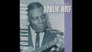 Howlin&#39; Wolf - Sittin&#39; On Top Of The World
