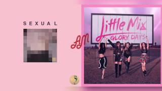 Little Mix x Neiked ft. Dyo - Sexual Touch (Mashup)