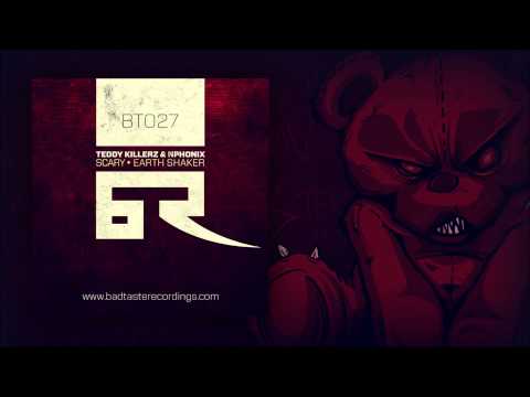 Teddy Killerz & Nphonix - Scary [Bad Taste Recordings]