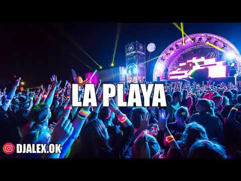 LA PLAYA   DJ ALEX ALETEO, AFTER PARTY 2019