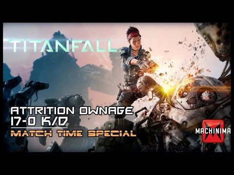 Titanfall | Nexus Attrition Gameplay 17-0 K/D [Matchtime Ep.3 Special]