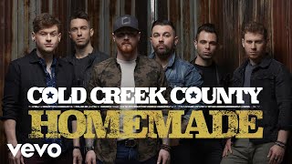 Cold Creek County - Homemade (Audio)