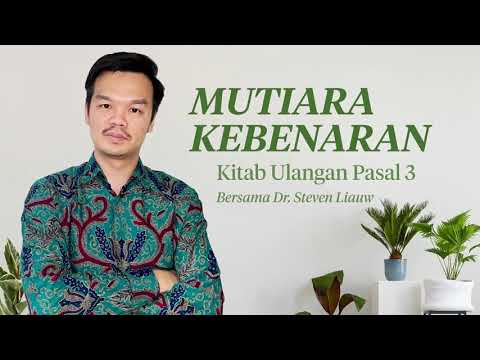 MUTIARA KEBENARAN 143 - ULANGAN 3 | DR. Steven E. Liauw