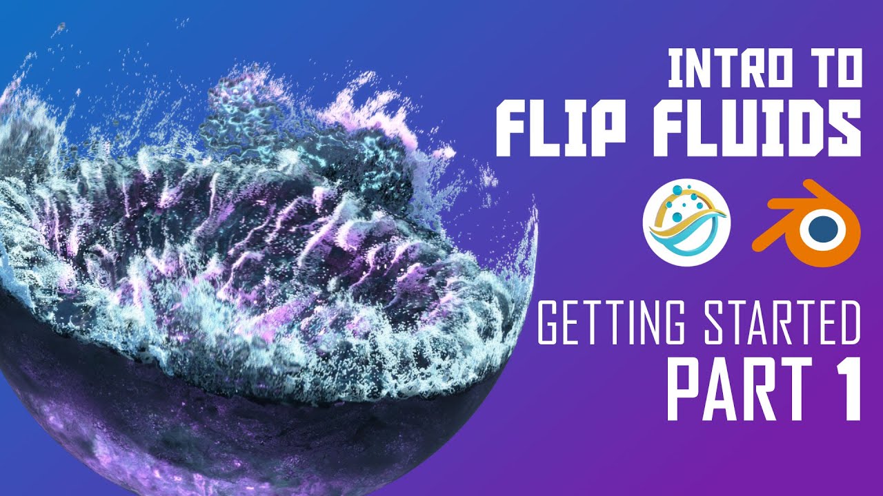 Intro to FLIP Fluids - Part 1: Getting Started [Blender Add-on Tutorial]