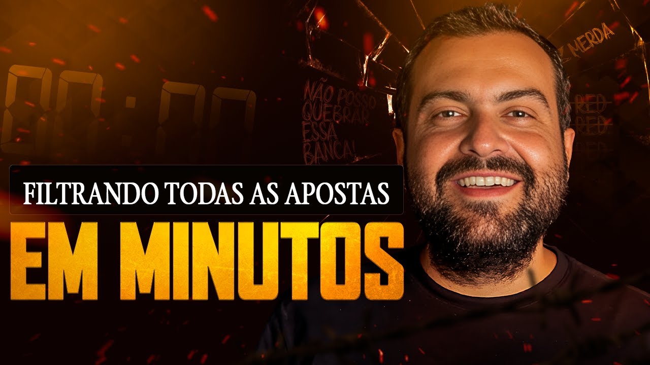 Filtrando TODAS as APOSTAS em MINUTOS