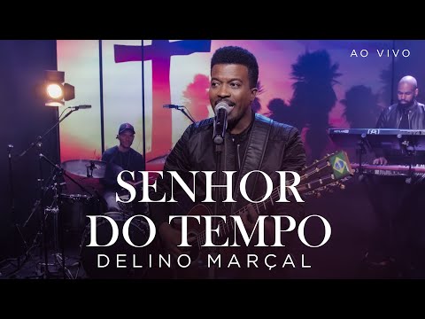 O Senhor Do Tempo - Delino Marçal