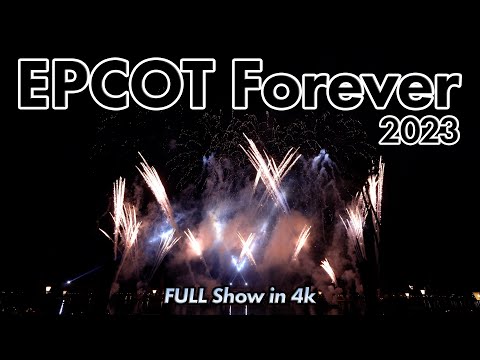 EPCOT Forever Fireworks Show 2023 in 4k | Walt Disney World