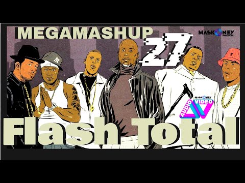 Mega Mashup - Flash Total Vol.27 (Maskoney Producer)