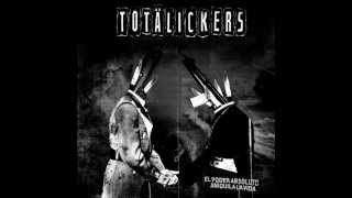 Totälickers - 01 Bombas y cenizas