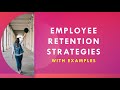 Employee Retention strategies with examples | How to reduce attrition
